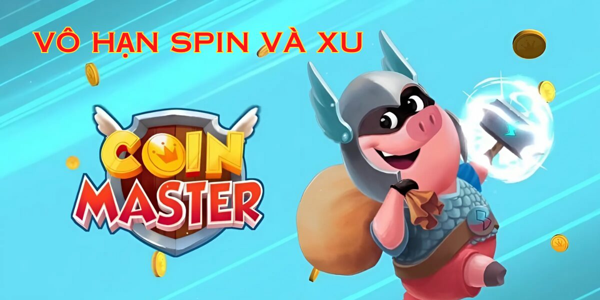 Tải Hack Coin Master Mod Apk (Vô hạn spin và xu) v3.5.1781