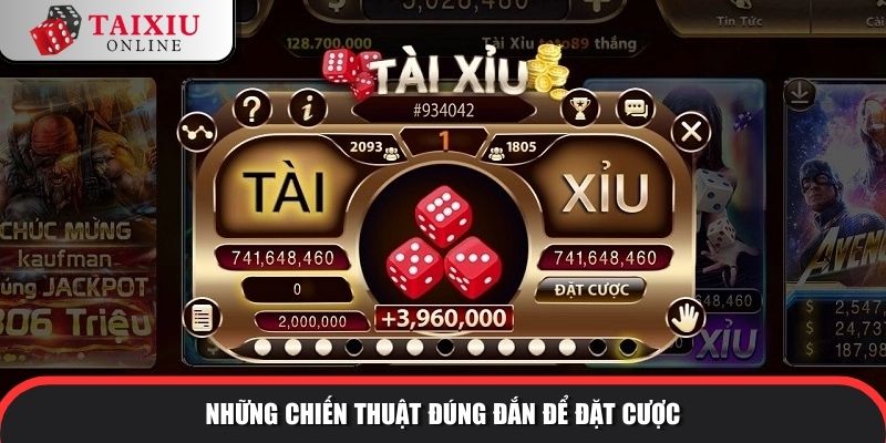 Những chiến thuật đúng đắn để đặt cược